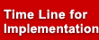 Time Line for Implementation