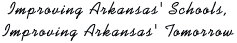 Improving Arkansas' Schools, Improving Arkansas' Tomorrow